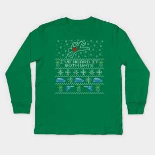 Ugly Sweater, Christmas Sweater I've Heard It Both Ways Kids Long Sleeve T-Shirt